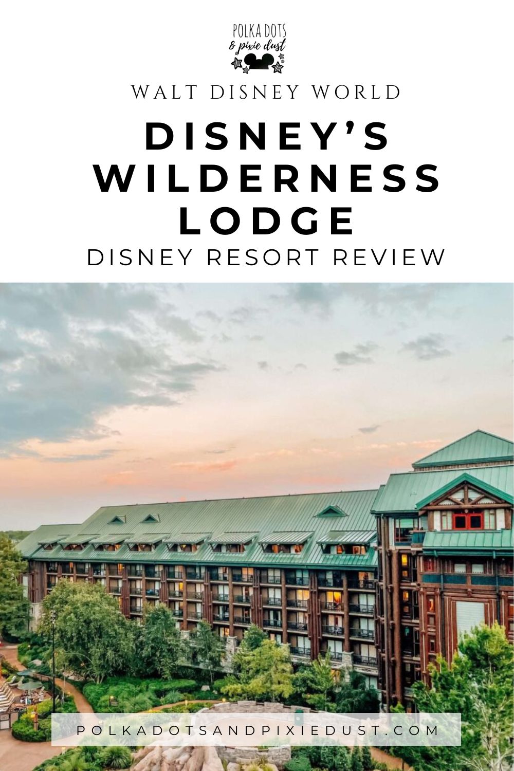 Disney's Wilderness Lodge Resort Review