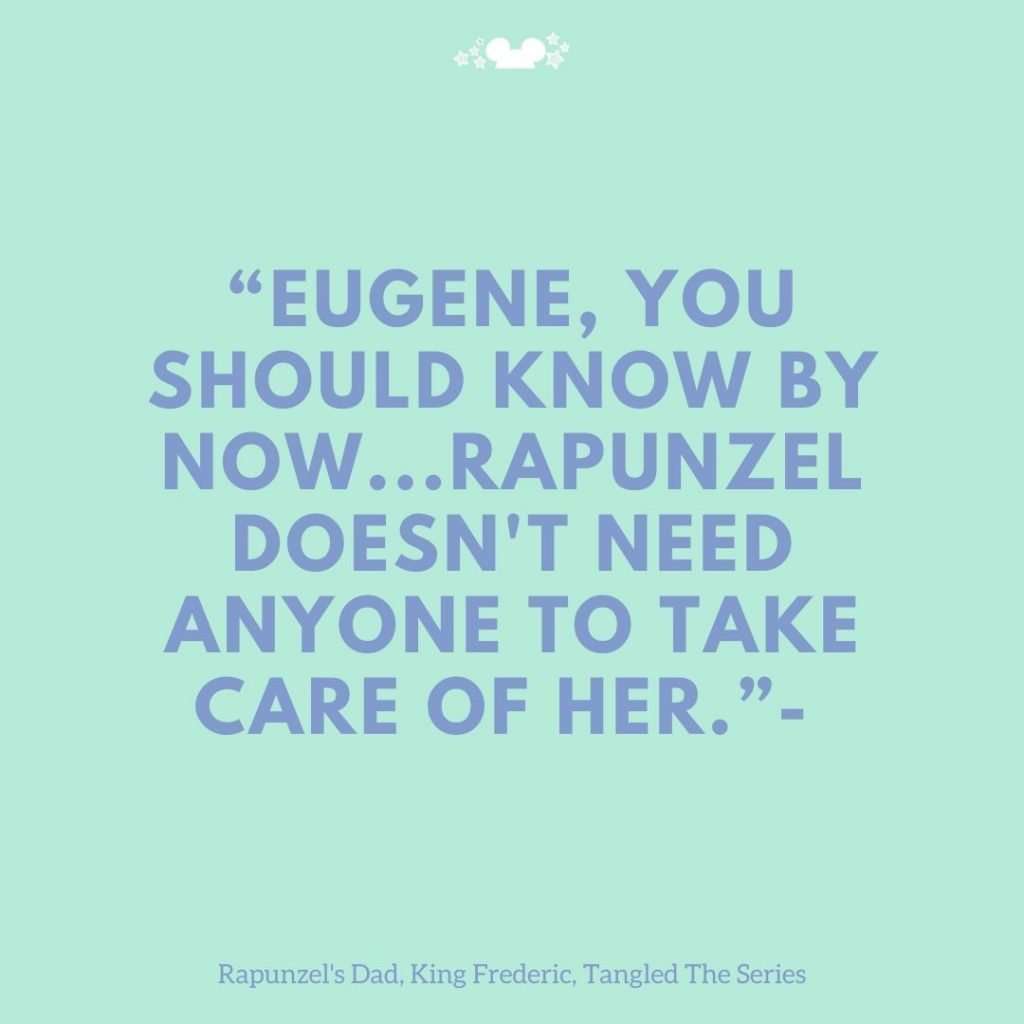 Rapunzel Flynn Ryder Quotes Disney Dads