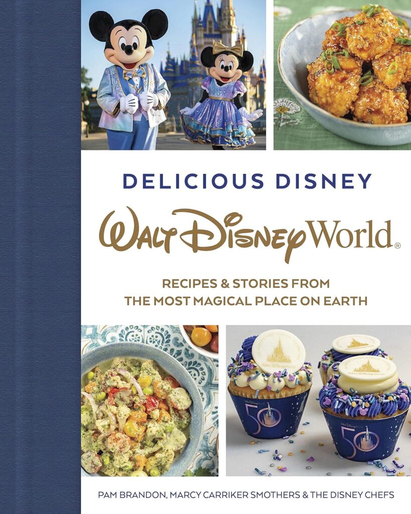 Delicious Disney Cookbook Walt Disney World