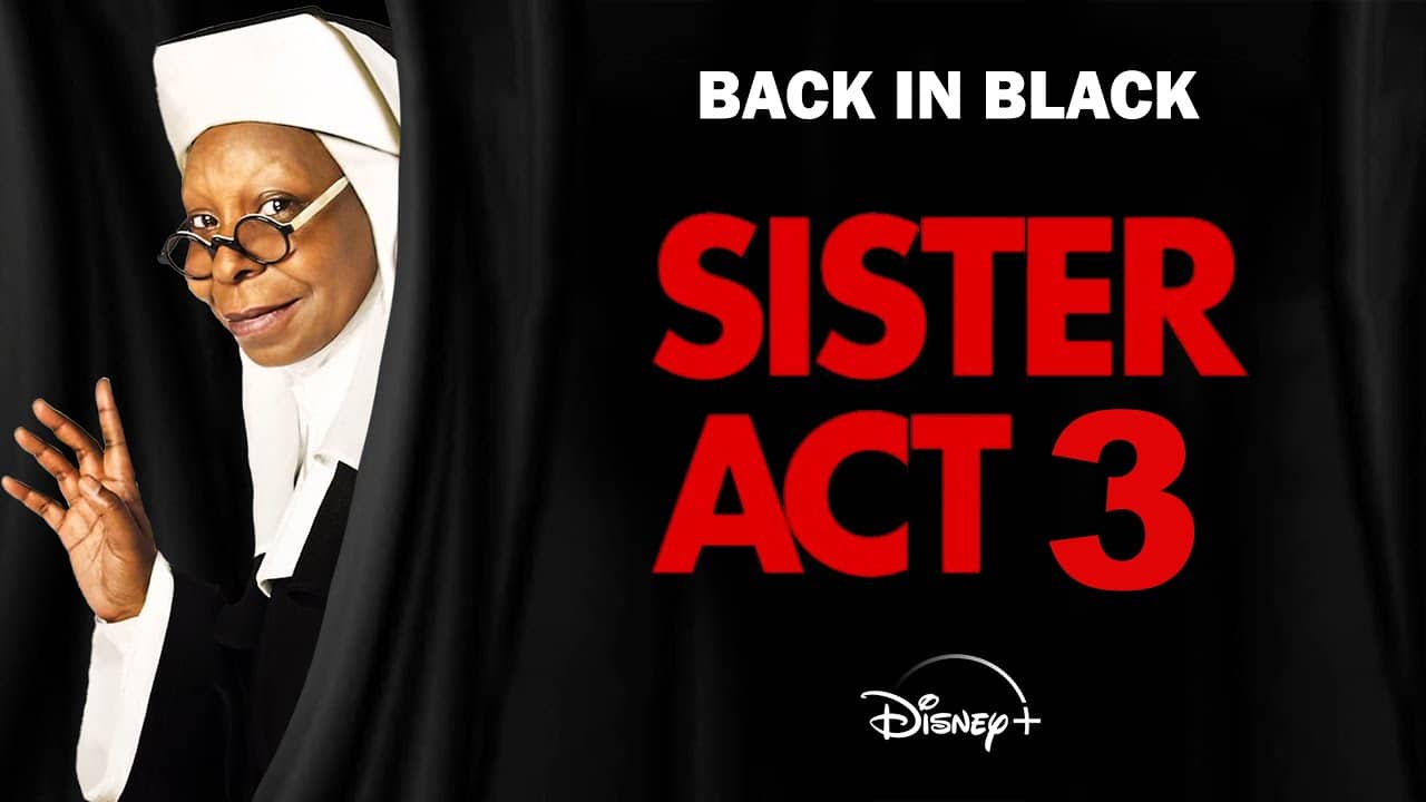 Sister Act 3 Disney+ Movie