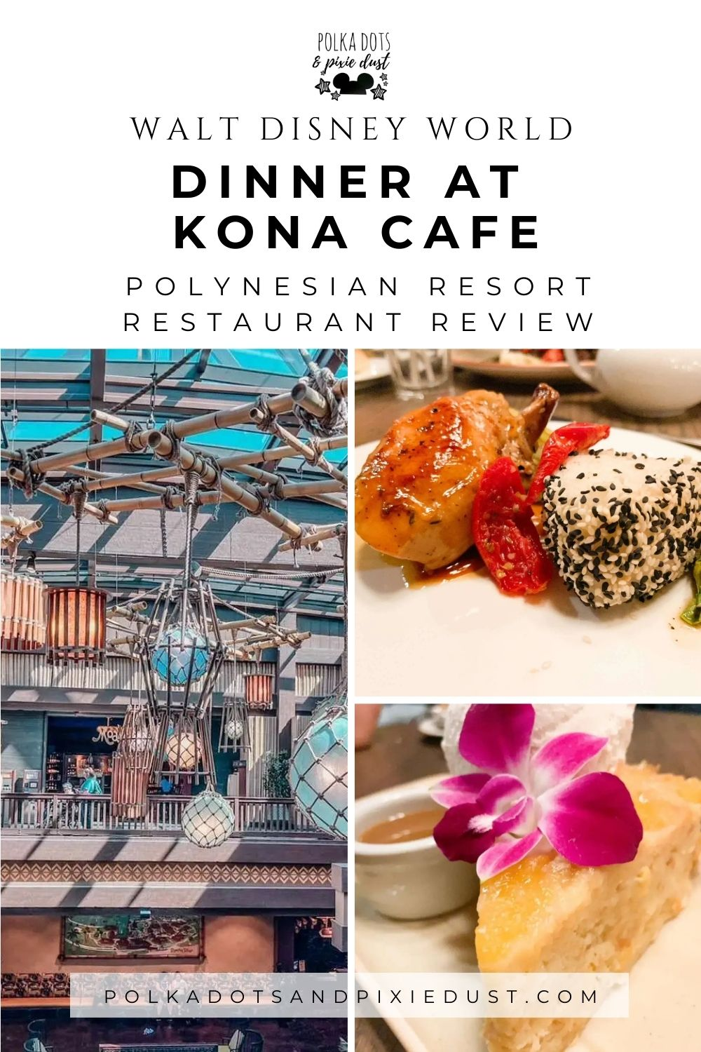 Dinner at Kona Cafe Polynesian Resort Disney World