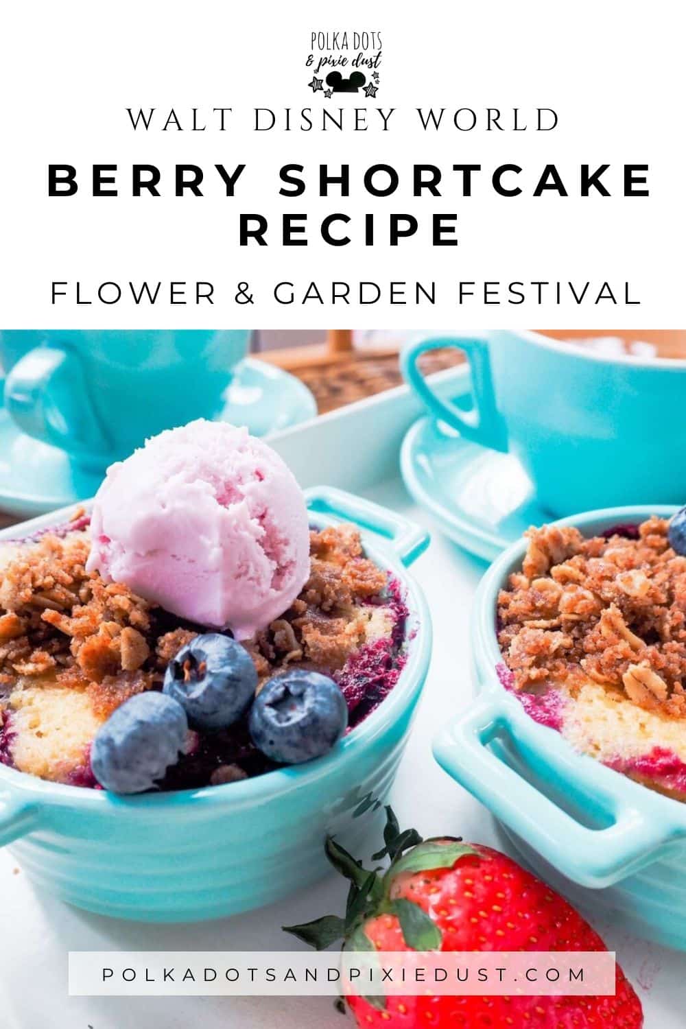 Berry Shortcake Recipe from Disneys Flower and Garden Festival